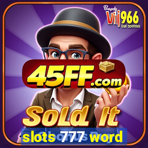 slots 777 word